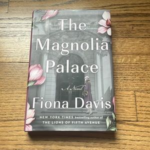 SOLD - The Magnolia Palace by Fiona Davis, hardcover
